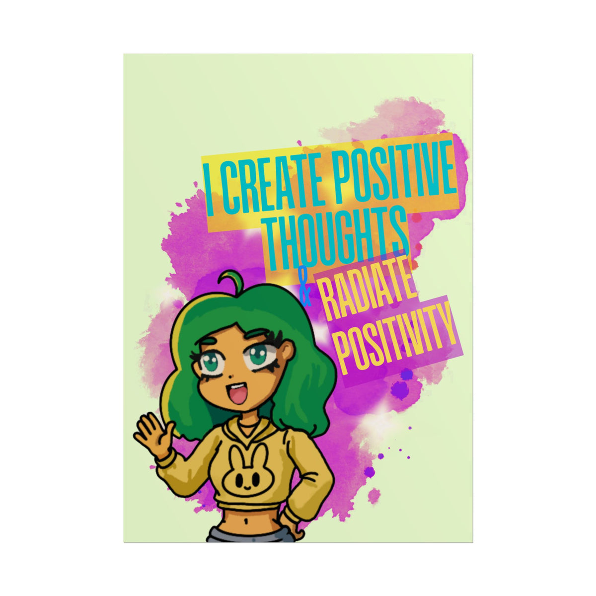 Positive Vibes Poster — "I Create Positive Thoughts, Radiate Positivity" Inspirational Wall Art