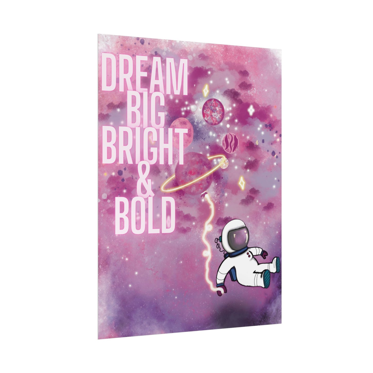 Dream Big Bright & Bold Astronaut Poster – Pink Galaxy Wall Art, Space Aesthetic Print, Motivational Decor