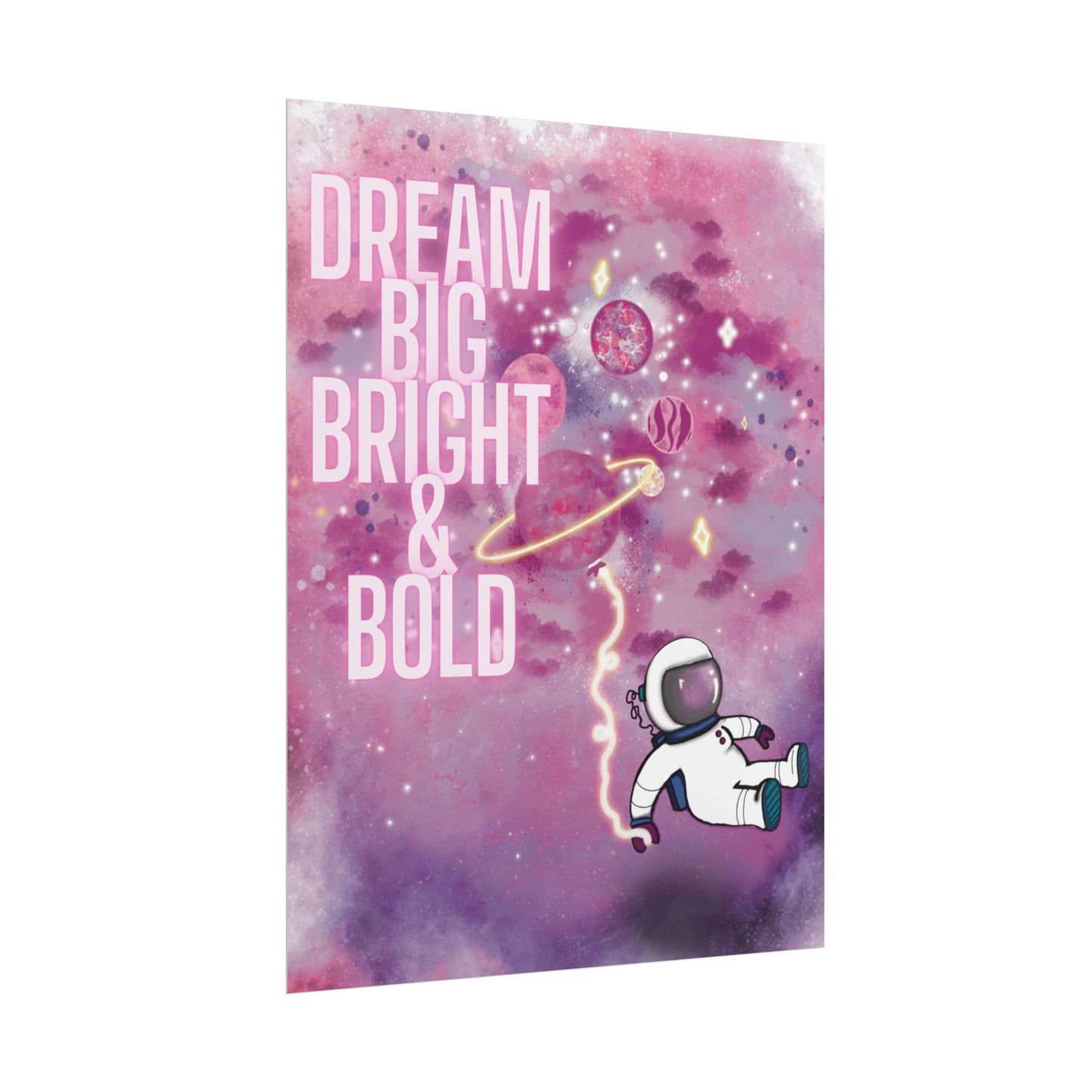 Dream Big Bright & Bold Astronaut Poster – Pink Galaxy Wall Art, Space Aesthetic Print, Motivational Decor